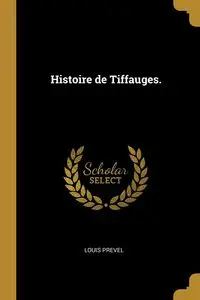 Histoire de Tiffauges. - Louis Prevel