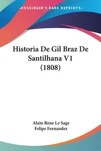 Historia De Gil Braz De Santilhana V1 (1808) - Le Sage Rene Alain