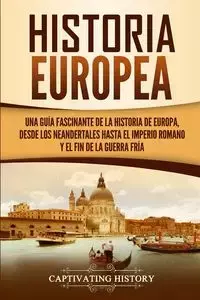 Historia Europea - History Captivating