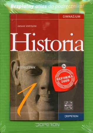 Historia Gimnazjum kl. 1 podręcznik z atlasem wyd. 2010 (Operon) - Janusz Ustrzycki