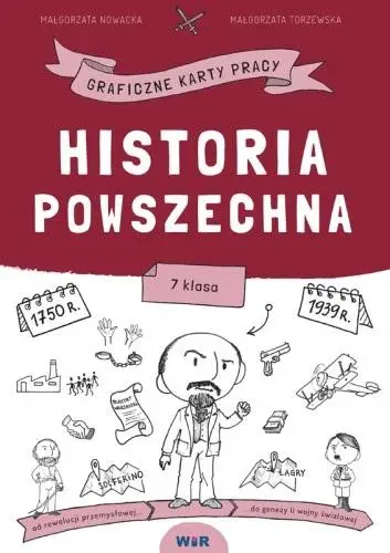 Historia. Graficzne karty pracy dla klasy 7 - Małgorzata Nowacka, Małgorzata Torzewska