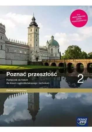 Historia LO 2 Poznać przeszłość Podr. ZP 2020 NE - Adam Kucharski, Aneta Niewęgłowska