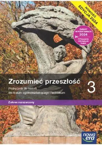 Historia LO 3 Zrozumieć przeszłość podr ZR 2024 - Tomasz Krzemiński, Aneta Niewęgłowska