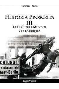 Historia Proscrita III - Victoria Forner