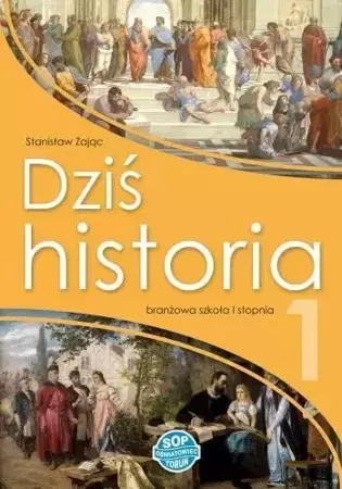Historia SBR 1 Dziś historia podręcznik w.2021 SOP - Stanisław Zając
