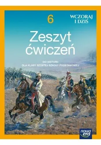 Historia SP 6 Wczoraj i dziś ćw. 2022 NE - Bogumiła Olszewska, Wiesława Surdyk-Fertsch