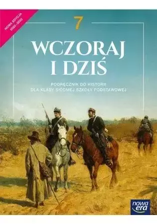 Historia SP 7 Wczoraj i dziś Podr. 2020 NE - Stanisław Roszak, Anna Łaszkiewicz, Jarosław Kłac