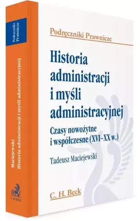 Historia administracji i myśli administracyjnej - Tadeusz Maciejewski