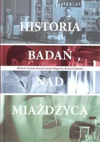 Historia badań nad miażdżycą - Praca zbiorowa