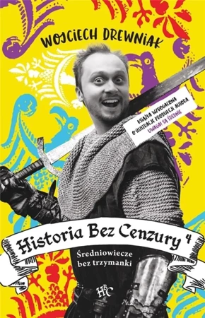 Historia bez cenzury 4 - Wojciech Drewniak