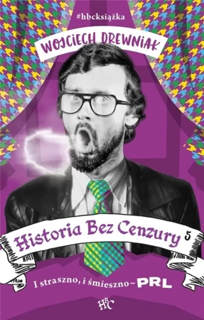 Historia bez cenzury 5 w.2021 - Wojciech Drewniak