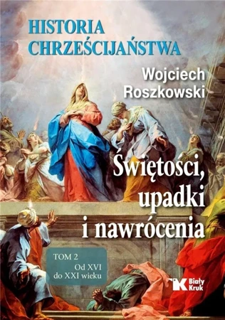 Historia chrześcijaństwa.Tom 2 - Wojciech Roszkowski