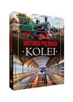 Historia polskich kolei - Adam Dylewski