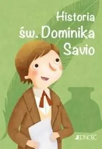 Historia św. Dominika Savio - Francesca Fabris, Giusy Capizzy, Tiziana Longo