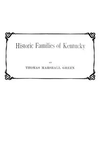 Historic Families of Kentucky - Thomas Marshall Green