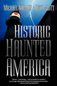 Historic Haunted America - Norman Michael