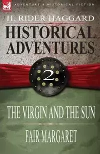 Historical Adventures - Haggard H. Rider