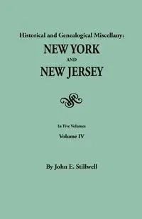 Historical and Genealogical Miscellany - John Edwin Stillwell