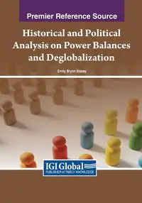 Historical and Political Analysis on Power Balances and Deglobalization - Stacey Emily Brynn