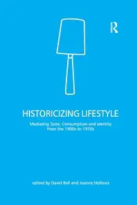 Historicizing Lifestyle - Bell David