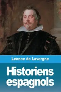 Historiens espagnols - de Lavergne Léonce