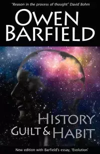 History, Guilt and Habit - Owen Barfield