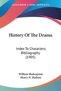 History Of The Drama - William Shakespeare