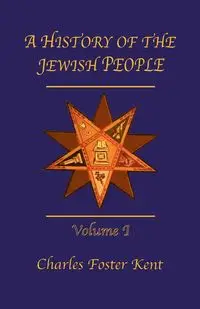 History Of The Jewish People Vol 1 - Kent