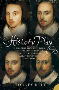 History Play - Rodney Bolt