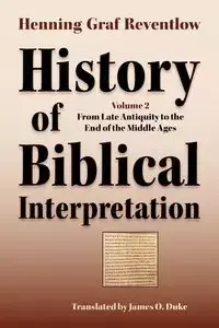 History of Biblical Interpretation, Vol. 2 - Reventlow Henning Graf