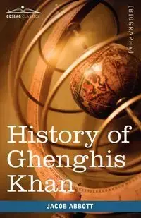 History of Ghenghis Khan - Jacob Abbott