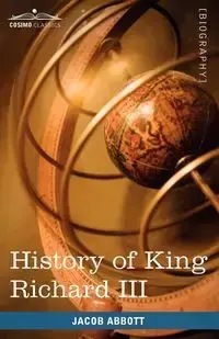 History of King Richard the Third of England - Jacob Abbott