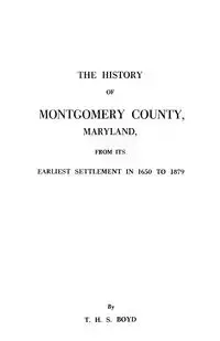 History of Montgomery County, Maryland - Boyd Thomas H. S.