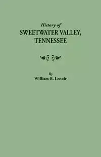 History of Sweetwater Valley, Tennessee - William B. Lenoir