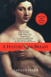 History of the Breast - Marilyn Yalom