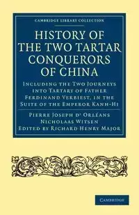 History of the Two Tartar Conquerors of China - Pierre Joseph D'Orleans