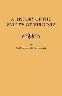 History of the Valley of Virginia - Samuel Kercheval