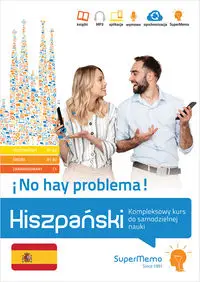 Hiszpański No hay problema! Kompleksowy kurs do samodzielnej nauki - Barbara Stawicka-Pirecka, Medel López Iván, Żaneta Mionskowska