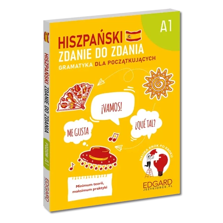 Hiszpański. Zdanie do zdania. Gramatyka dla początkujących A1 - Joanna Ostrowska