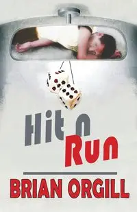 Hit N Run - Brian Orgill