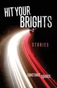 Hit Your Brights - Constance Squires
