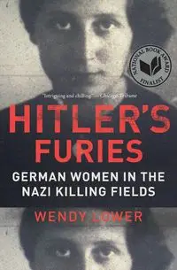 Hitler's Furies - Wendy Lower