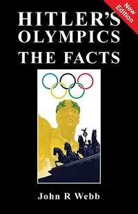 Hitler's Olympics - John Webb R