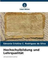 Hochschulbildung und Lehrqualität - Cristina Silva C. Rodrigues da Edvania