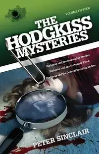 Hodgkiss Mysteries XV - Peter Sinclair