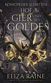 Hof der Gier und des Goldes - Eliza Raine