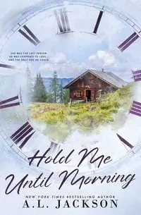 Hold Me Until Morning (Alternate Paperback) - Jackson A.L.