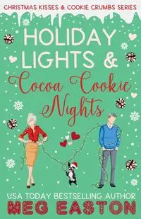 Holiday Lights and Cocoa Cookie Nights - Meg Easton