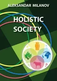 Holistic Society - Milanov Aleksandar Slavkov