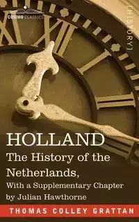 Holland - Thomas Grattan Colley